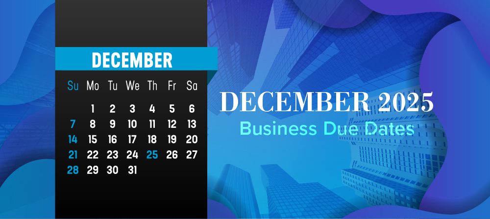 December 2025 important business deadlines