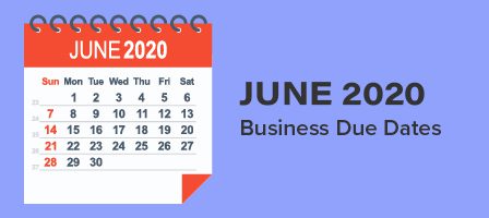 Business due dates June 2020