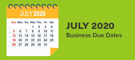 Business due dates July 2020