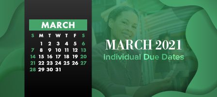 March 2021 individual due dates display