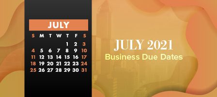 July 2021 calendar and business deadlines