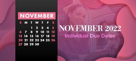 November 2022 schedule and individual due dates