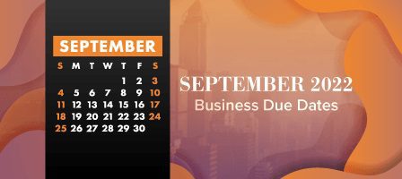 September 2022 schedule and deadlines