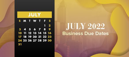 July 2022 calendar with business deadlines
