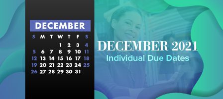 December 2021 schedule and deadlines
